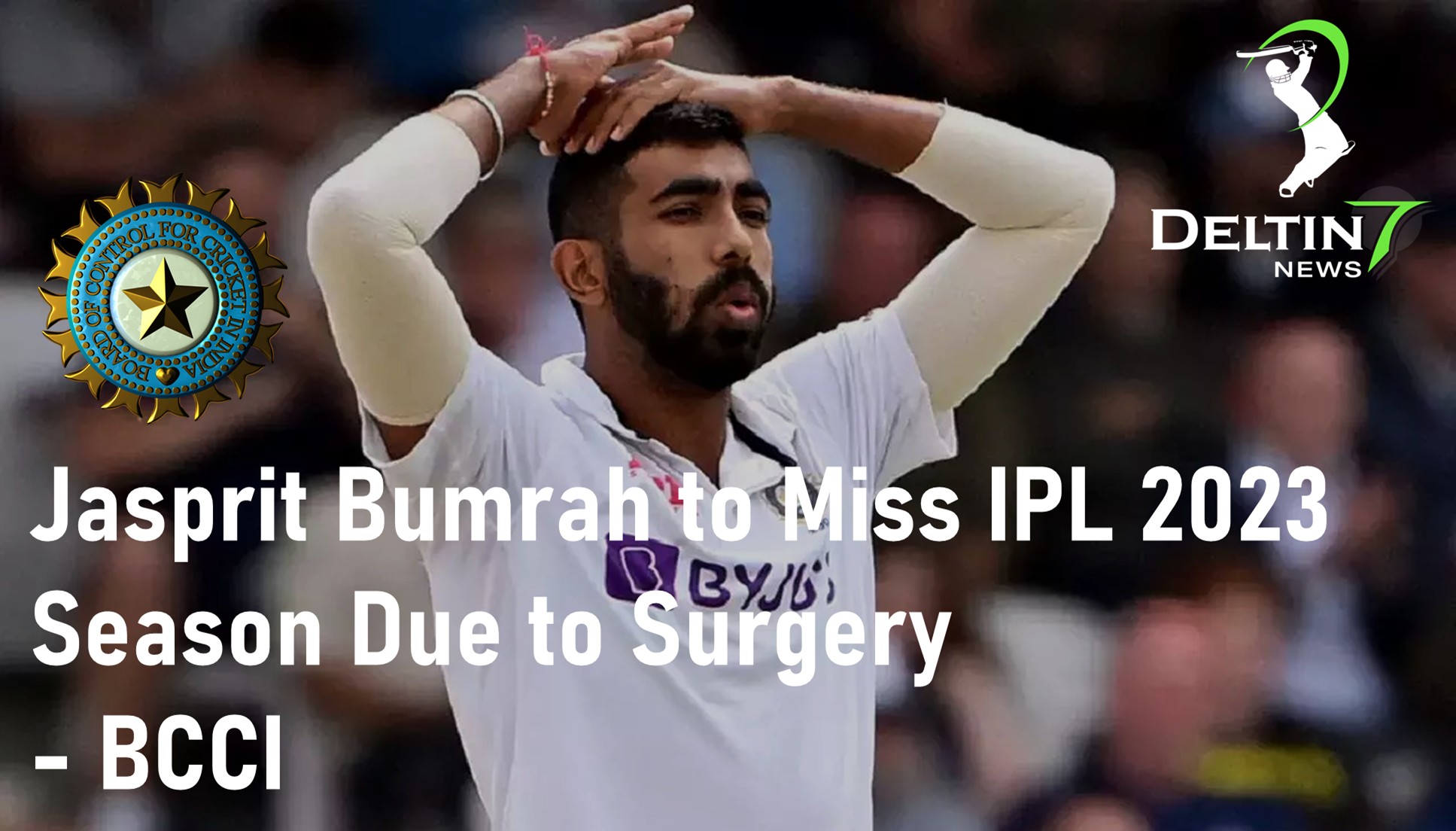 Jasprit Bumrah To Miss IPL 2023 Season - BCCI