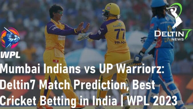 Mumbai Indians vs UP Warriorz Match Prediction 100 Sure, Best Cricket Betting Sites in India
