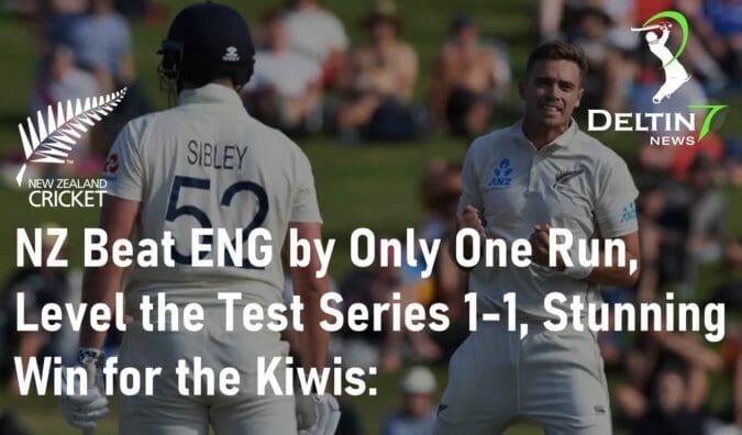 New Zealand Beat England by Only One Run to Level the Series 1-1, Stunning Win for the Kiwis | NZ vs ENG Test 2023: New Zealand Beat England Stunning Win for the Kiwis NZ vs ENG Test 2023
