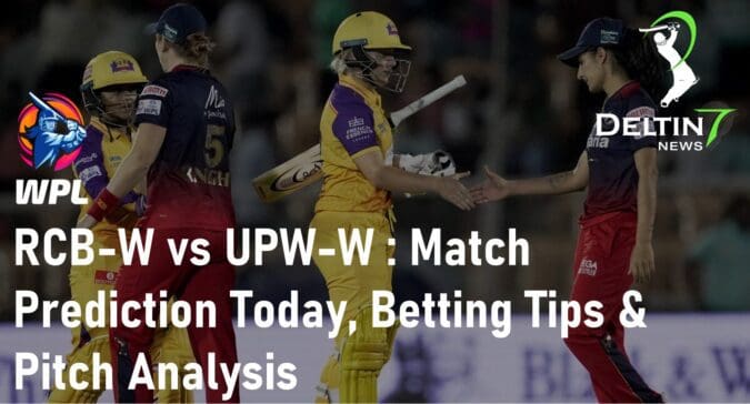 RCB-W vs UPW-W: WPL Match Prediction Today, Online Cricket Betting App in India Tips, Pitch Analysis and Cricket Winning Percentage | WPL 2023 RCB-W vs UPW-W WPL Match Prediction Today Online Cricket Betting App in India