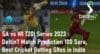 SA vs WI T20I Series 2023 Deltin7 Match Prediction 100 Sure Best Cricket Betting Sites in India