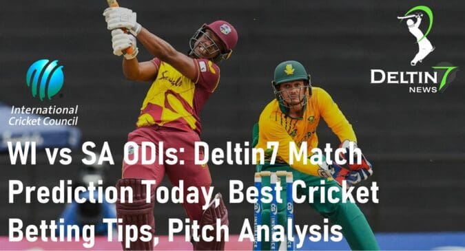 WI vs SA ODIs Deltin7 Match Prediction Today Best Cricket Betting Apps in India