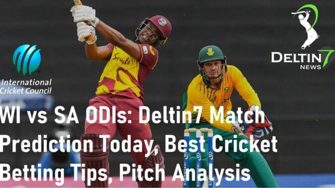 WI vs SA ODIs Deltin7 Match Prediction Today Best Cricket Betting Apps in India