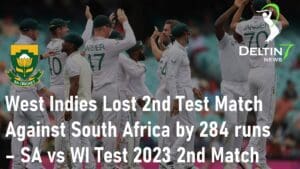 West Indies Lost 2nd Test SA vs WI Test 2023