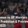 WPL 2023 RCB vs UP Prediction