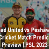 PSL 2023 IU vs PZ Prediction