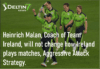 Heinrich Malan The Coach of Team Ireland