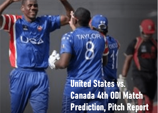 WC Qualifier USA vs CAN 4th ODI Prediction