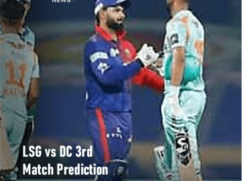 LSG vs DC 3rd Match Prediction