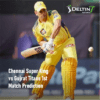 IPL CSK vs GT 1st Match Prediction