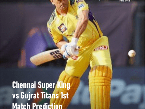 IPL CSK vs GT 1st Match Prediction IPL CSK vs GT 1st Match Prediction