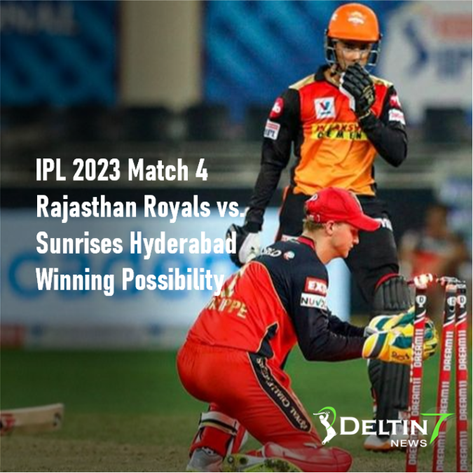 SRH vs RR IPL 4th Match Prediction