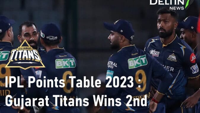 IPL Points Table 2023 Gujarat Titans Wins 2nd Game GT vs DC IPL 2023