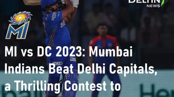 MI vs DC 2023 Mumbai Indians Beat Delhi Capitals Thrilling Contest 1st Win of the Season