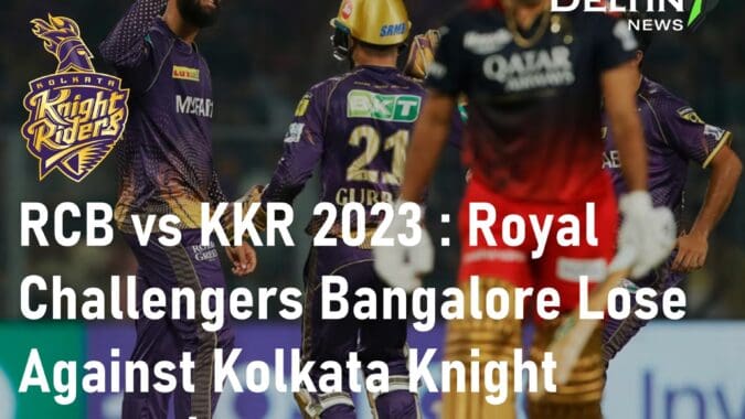 RCB vs KKR 2023: Royal Challengers Bangalore Lose Against Kolkata Knight Riders | A Crushing Defeat at Eden Gardens Kolkata RCB vs KKR 2023 Royal Challengers Bangalore Lose Against Kolkata Knight Riders Eden Gardens Kolkata