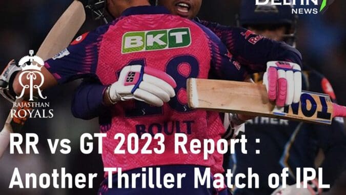 RR vs GT 2023 Report Rajasthan Royals Beat Gujarat Titans IPL 2023