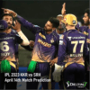 IPL KKR vs SRH Apr 14th Prediction