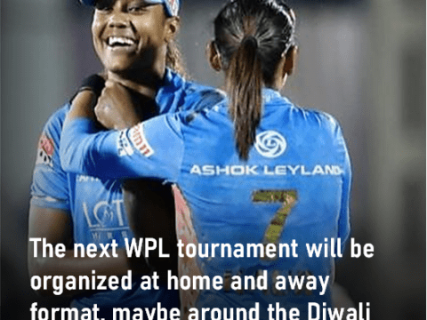 Next WPL will be around Diwali | Organized at home and Away Format, maybe around the Diwali festival in November Next WPL will be around Diwali