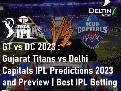 GT vs DC 2023 Gujarat Titans vs Delhi Capitals IPL Predictions 2023 Best IPL Betting Tips