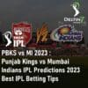 PBKS vs MI 2023 Punjab Kings vs Mumbai Indians IPL Predictions 2023 Best IPL Betting Tips