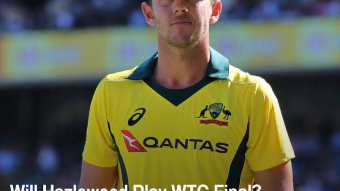 Will Hazlewood Play WTC Final in 2023