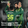 Pakistan marked 500th victory ODI