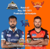 SRH vs GT May 15th Prediction