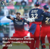 RCB's Resurgence Shatters Royals' Dreams