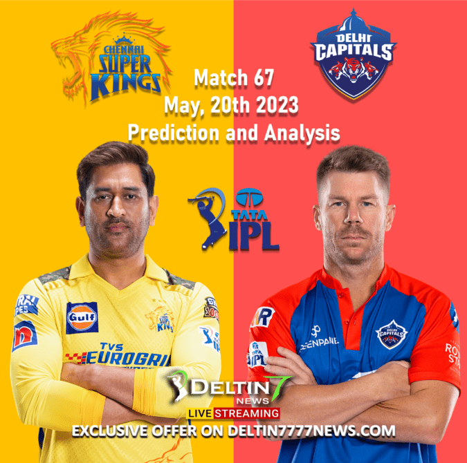 DC vs CSK May 20th Prediction