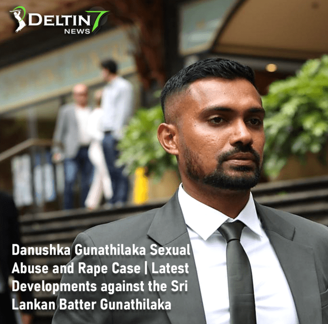 Danushka Gunathilaka Sexual Abuse and Rape Case