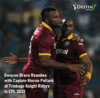 Dwayne Bravo Reunites with Captain Kieron