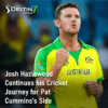 Josh Hazlewood Continues his Cricket Journey