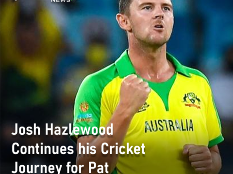 Josh Hazlewood Continues his Cricket Journey