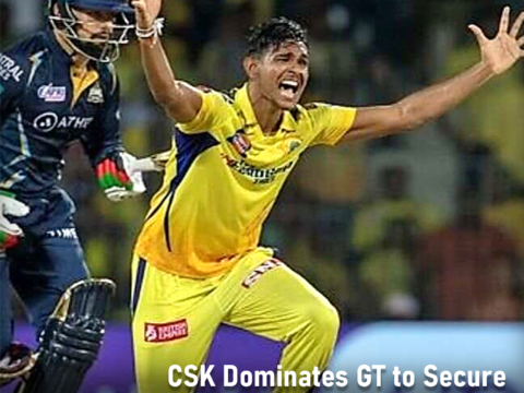 CSK Dominates GT to Secure a Spot in the IPL Final