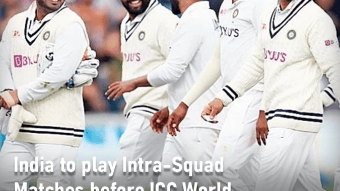 India to play Intra-Squad Matches