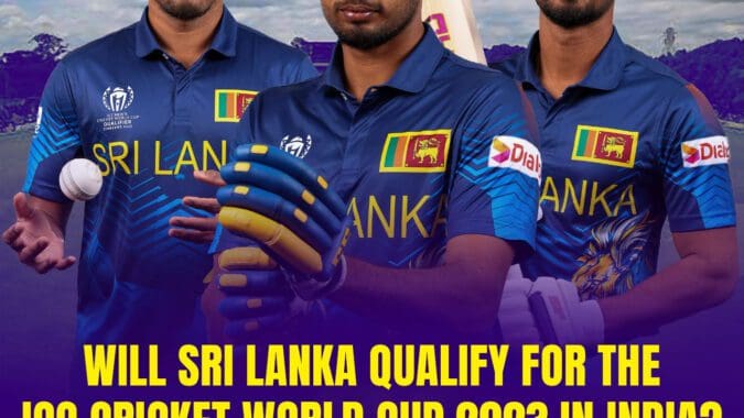 Will Sri Lanka Qualify for the ICC Cricket World Cup 2023 in India?
