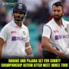 Rahane and Pujara Set for County Championship Action After West Indies Tour