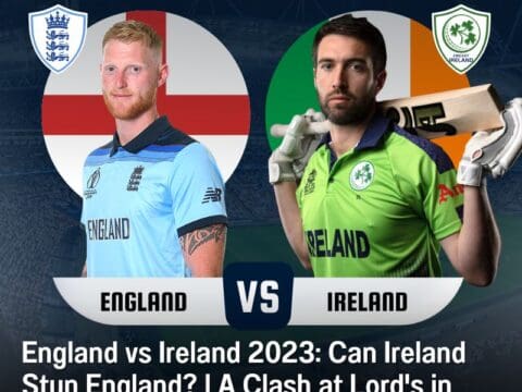 England vs Ireland 2023: Can Ireland Stun England? | A Clash at Lord's in the Shadow of Bigger Events