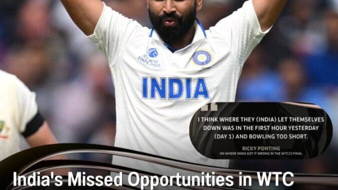 India's Missed Opportunities in WTC Final: Ricky Ponting Weighs In on India’s Poor Performance? Will India Lose?