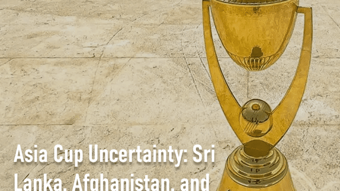 Asia Cup Uncertainty: Sri Lanka, Afghanistan, and Bangladesh Reject PCB's Hybrid Model