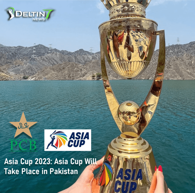 Asia Cup 2023 Will Take Place in Pakistan