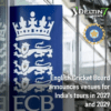 ECB announces venues for India tours in 2027