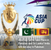 Asia Cup Take Place in Pakistan and Sri Lanka | India will not play in Pakistan