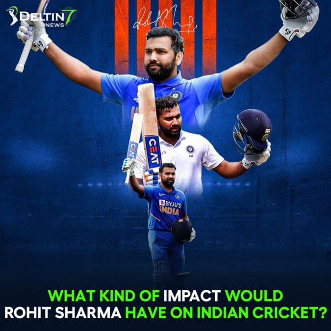 What kind of impact would Rohit Sharma have on Indian cricket? impact would Rohit Sharma have