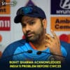 Rohit Sharma acknowledges India