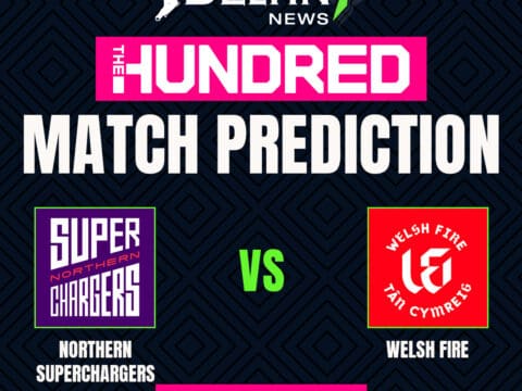 Northern Superchargers vs Welsh Fire Match Prediction | The Hundred 2023 NORS vs WEF Match Prediction
