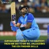 Suryakumar Yadav T20 Mastery