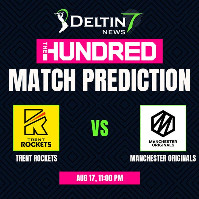 Trent Rockets vs Manchester Originals Match Prediction | The Hundred 2023 TRE vs MCR Match Prediction