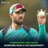 Maxwell ankle injury increases