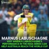 Why Marnus Labuschagne